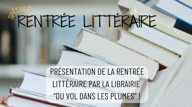 Culture Et Vous - Rentrée littéraire