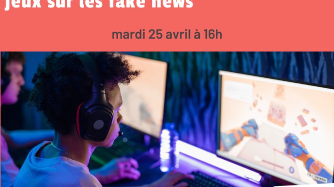 Play en Bib : jeux sur les fake news