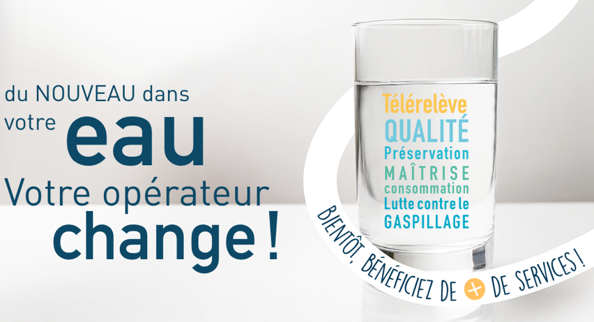 Changement de délégataire eau potable : ce qui va changer pour vous