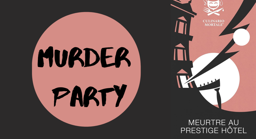 Murder Party : Meurtre au Prestige Hotel