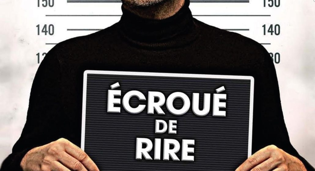 Spectacle “Ecroué de rire” de David Desclos