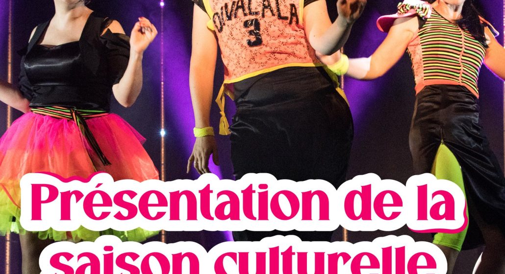 Présentation Saison Culturelle